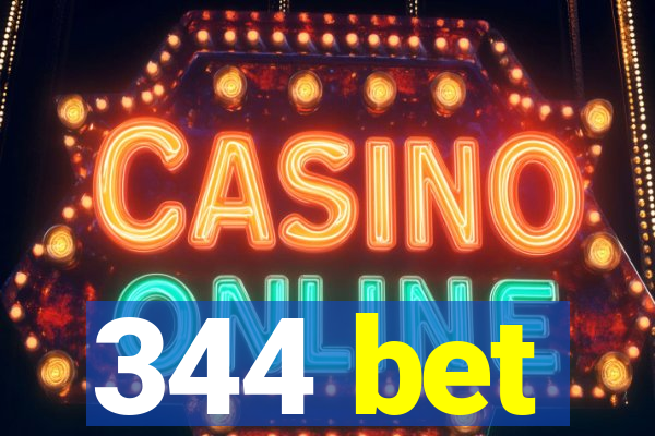 344 bet